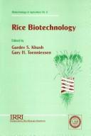 Cover of: Rice biotechnology by Gurdev S. Khush