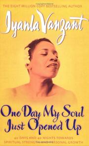 Cover of: One Day My Soul Just Opened Up by Iyanla Vanzant