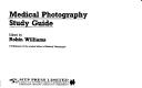 Medical photography study guide by Williams, Robin