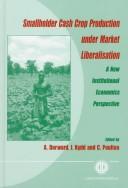 Cover of: Smallholder cash crop production under market liberalisation