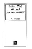 Cover of: British Civil Aircraft 1919-1972 by A. J. Jackson