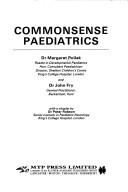 Cover of: Commonsense paediatrics | Margaret Pollak