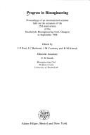 Cover of: Progress in bioengineering: proceedings of an international seminar held on the occasion of the 25th anniversary of the Strathclyde Bioengineering Unit, Glasgow in September 1988