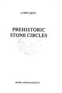 Cover of: Prehistoric Stone Circles by Aubrey Burl