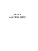 Cover of: Properties of amorphous silicon.