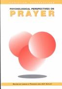 Cover of: Psychological perspectives on prayer: a reader