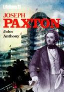 Joseph Paxton by Anthony, John, John Anthony