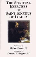 Cover of: The  Spiritual Exercises of Saint Ignatius of Loyola by Saint Ignatius of Loyola