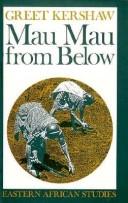 Cover of: Mau Mau from below by Greet Kershaw