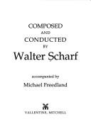 Cover of: Composed and conducted by Walter Scharf, Walter Scharf