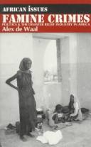 Cover of: Famine Crimes by Alexander De Waal