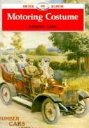 Cover of: Motoring costume by Andrew Lane