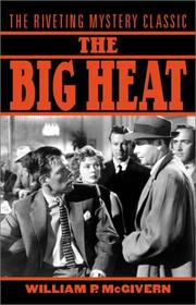 Cover of: The Big Heat by William P. McGivern