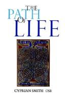 Cover of: The path of life: Benedictine spirituality for monks & lay people