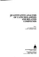 Cover of: Krstulovic: Quantitative Analysis of Catecholamines and Related Compounds