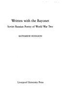 Cover of: Written with the bayonet by Katharine Hodgson