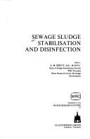 Cover of: Sewage Sludge Stabilization and Disinfection (Water & Wastewater Technology)