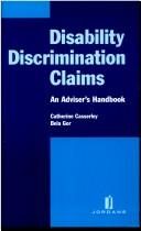 Cover of: Disability Discrimination Claims: An Adviser's Handbook