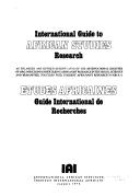 Cover of: International guide to African studies research =: Etudes africaines : guide international de recherches