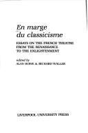 Cover of: En marge du classicisme: essays on the French theatre from the Renaissance to the Enlightenment