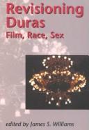 Cover of: Revisioning Duras by edited by James S. Williams, with the assistance of Janet Sayers.
