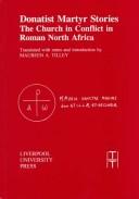 Cover of: Donatist martyr stories: the Church in conflict in Roman North Africa