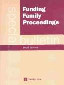 Cover of: Funding family proceedings by David Burrows