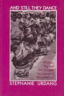 Cover of: And still they dance: women, war, and the struggle for change in Mozambique