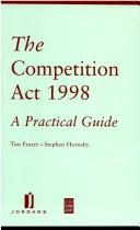 Cover of: The Competition Act 1998: A Practical Guide