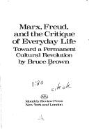 Cover of: Marx, Freud, and the Critique of Everyday Life by Bruce Brown