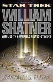 Cover of: Captain's Glory by William Shatner, Garfield Reeves-Stevens, Judith Reeves-Stevens
