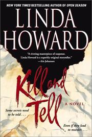 Cover of: Kill and Tell  by Linda Howard, Linda Howard