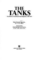 Cover of: The tanks: the history of the Royal Tank Regiment, 1945-1975