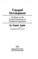 Cover of: Unequal development by Amin, Samir.