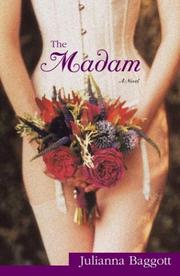 Cover of: The madam by Julianna Baggott