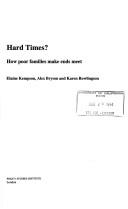 Cover of: Hard times?: how poor families make ends meet
