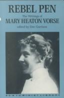 Cover of: Rebel Pen: The Writings of Mary Heaton Vorse