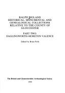Cover of: Historical, monumental, and genealogical collections relative to the county of Gloucester
