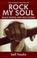 Cover of: Rock my soul