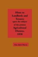 Cover of: Hints to Landlords and Tenants upon the Subject of the Present Agricultural Distress