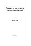 Cover of: Cousins at one remove: Anglo-German studies