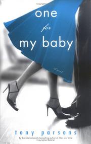 Cover of: One for my baby by Tony Parsons