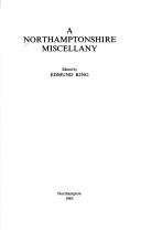 A Northampton Miscellany (The Publications of the Northamptonshire Record Society)