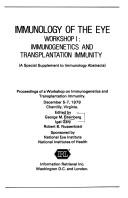 Cover of: Immunogenetics and transplantation immunity: proceedings of a Workshop on Immunogenetics and Transplantation Immunity, December 5-7, 1979, Chantilly, Virginia