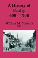 Cover of: History of Paisley, 600-1908