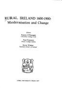 Cover of: Rural Ireland 1600-1900 by editors, Patrick O'Flanagan, Paul Ferguson, Kevin Whelan.