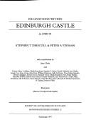 Cover of: Excavations within Edinburgh Castle in 1988-91 by Stephen T. Driscoll