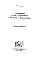 Cover of: Société et démographie à Byzance et en Romanie latine by David Jacoby