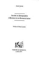 Cover of: Society and Demography in Byzantium and Latin Romania (Variorum Reprint ; CS35) by David Jacoby, David Jacoby