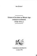 Cover of: Orient et Occident au Moyen Age: contacts et relations (XIIe - XVe /s.)